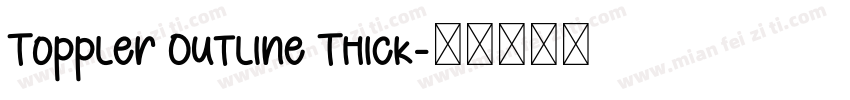 Toppler Outline Thick字体转换